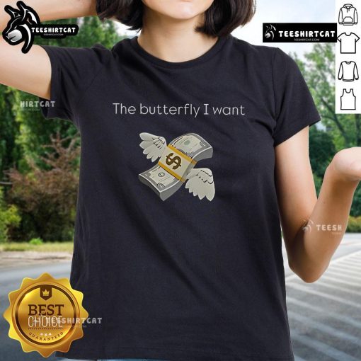 Premium The Butterfly I Want Ladies Tee featuring a vibrant butterfly graphic on a stylish women's t-shirt.