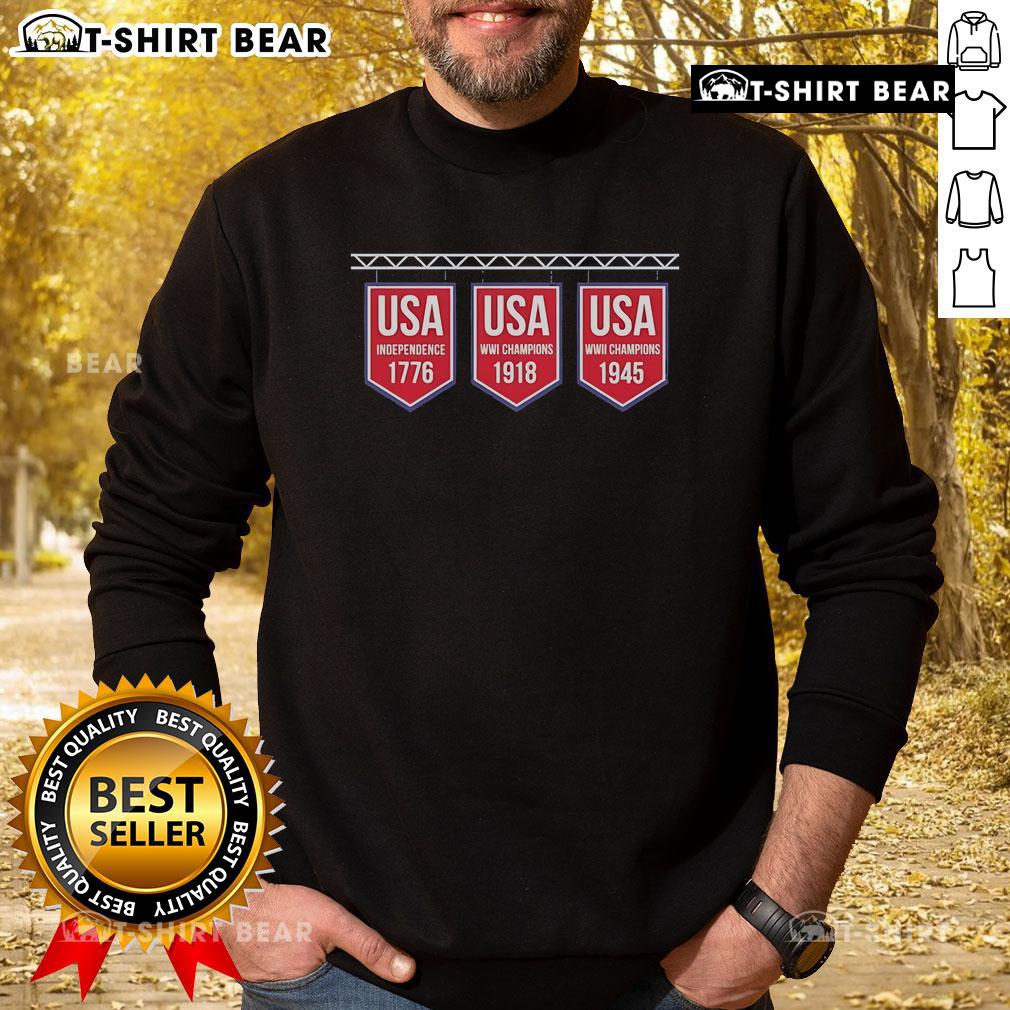 Premium Usa Banner 1776 1918 1945 Sweatshirt Alt Text: Premium USA Banner Sweatshirt featuring historical years 1776, 1918, and 1945, perfect for patriotic fashion.