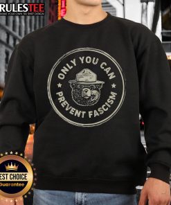 Alt Text: Premium Vintage sweatshirt featuring 'Only You Can Prevent Fascism' design, perfect for making a bold statement.