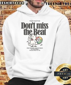 Stylish 'Don't Miss The Beat, Trust The Rhythm' hoodie in vibrant colors, perfect for music lovers and fashion enthusiasts.