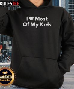Cozy 'Pretty I Love Most of My Kids' hoodie in a vibrant color, perfect for casual outings and expressing love for family.