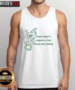 Frog tank top with the phrase 'Pretty Just Dont Expect A Lot From Me Today' displayed in a fun, vibrant design.