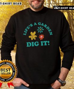 Pretty Life's A Garden Dig It Sweatshirt featuring vibrant garden graphics and a cozy design perfect for plant lovers.