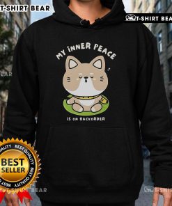 Alt Text: Pretty My Inner Peace Is On Backorder Hoodie - stylish graphic sweatshirt promoting peace and comfort.
