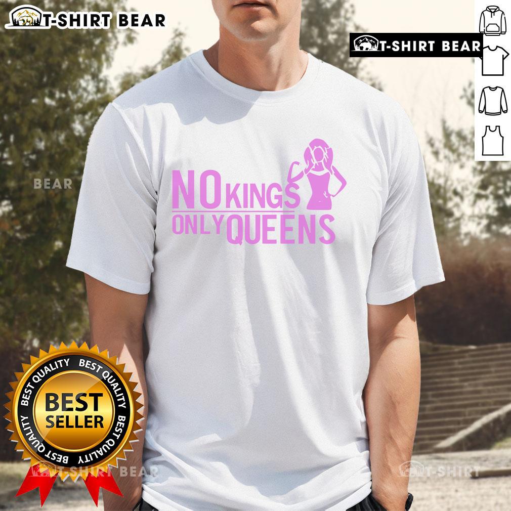 Pretty No Kings Only Queens T Shirt Pretty No Kings Only Queens T-Shirt featuring bold text design for empowering fashion statement and stylish expression.