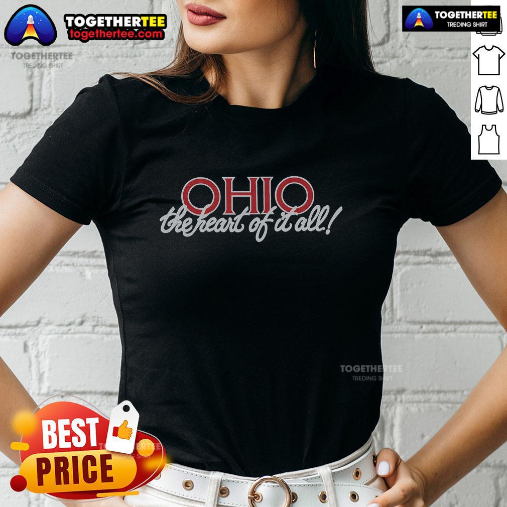 Pretty Ohio The Heart Of It All Ladies Tee Pretty Ohio The Heart of It All ladies tee featuring a stylish design perfect for proud Ohio residents.