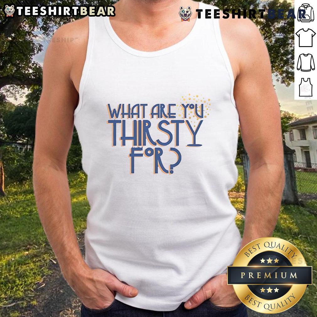 Pretty Some Like It Hot What Are You Thirsty For Tank Top Stylish 'Some Like It Hot' tank top showcasing vibrant design, perfect for summer outings and expressing your thirst for fun.