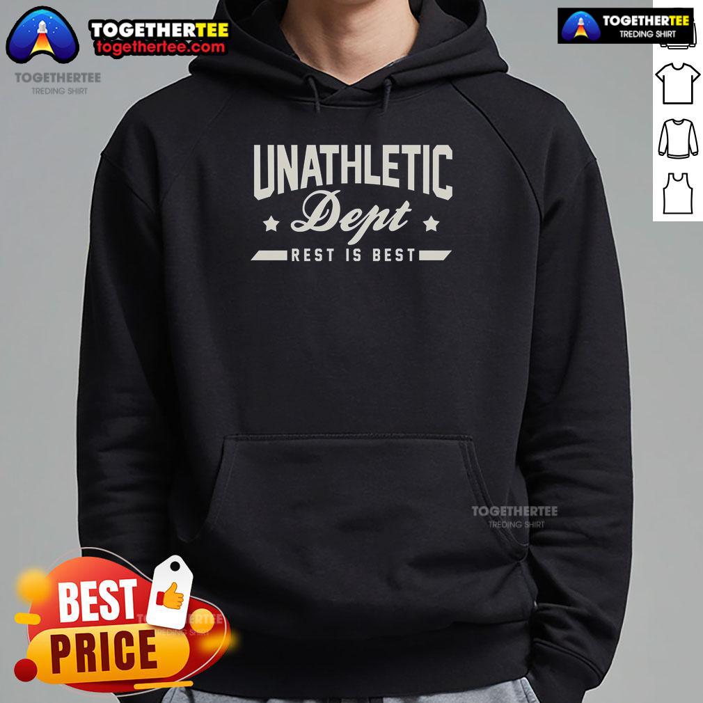 Pretty Unathletic Dept Rest Is Best Hoodie Alt Text: Pretty Unathletic Dept Rest Is Best Hoodie in soft fabric, featuring a relaxed fit and stylish design for casual wear.
