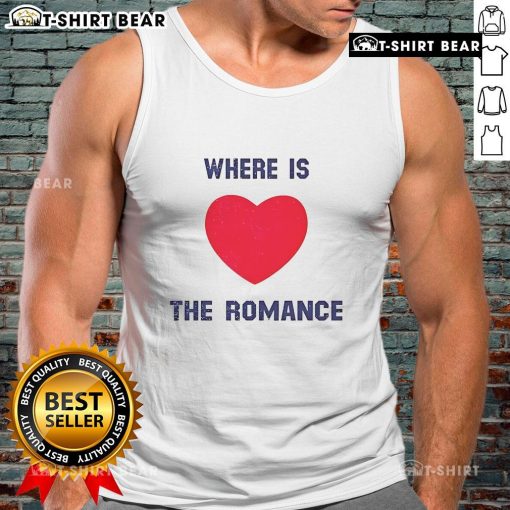 Pretty Where Is The Romance Tank Top featuring a stylish design, perfect for summer outfits and casual wear.