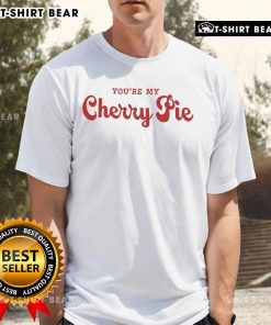 Pretty You'Re My Cherry Pie T-Shirt featuring a vibrant cherry pie graphic on a stylish tee for fun, casual wear.