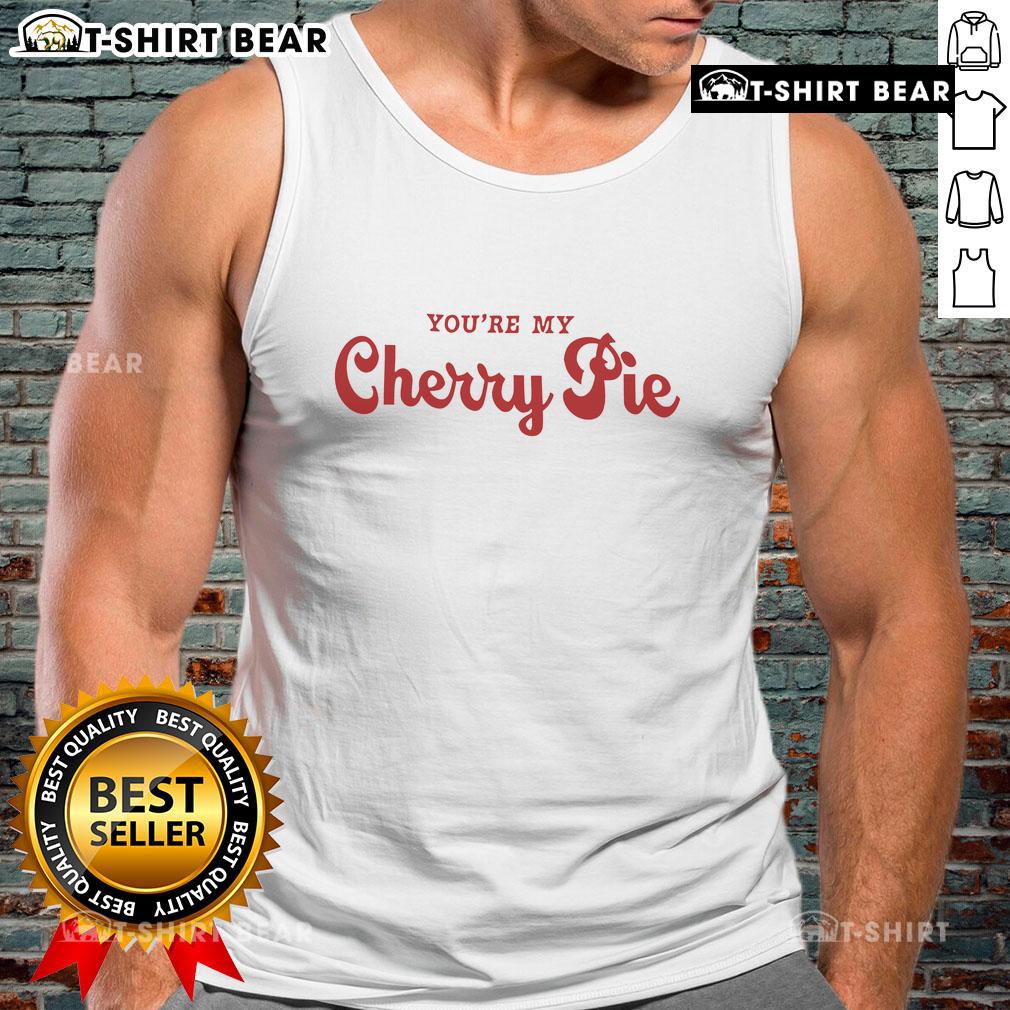 Pretty You'Re My Cherry Pie Tank Top Pretty You're My Cherry Pie Tank Top featuring a vibrant cherry graphic, perfect for summer fashion and casual wear.