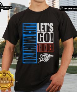 Premium Oklahoma City Thunder Let's Go Style 2025 T-Shirt featuring vibrant team colors and bold graphics for fans.