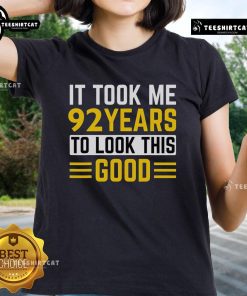 Top 92nd Birthday Tee: 'It Took Me 92 Years To Look This Good' for celebrating milestone birthdays in style.