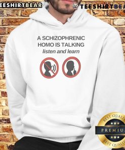 Stylish hoodie featuring 'Top A Schizophrenic Homo is Talking - Listen and Learn' design, perfect for casual wear.