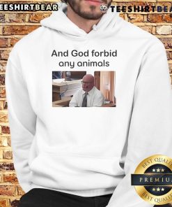 Stylish Top And God Forbid Any Animals Hoodie featuring a unique graphic design, perfect for animal lovers and fashion enthusiasts.