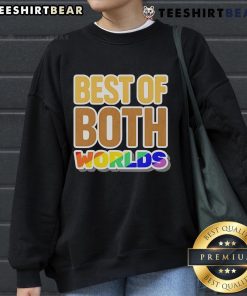 Colorful Top-Best-Of-Both-Worlds-Pride-Sweatshirt featuring vibrant rainbow design for pride celebrations.