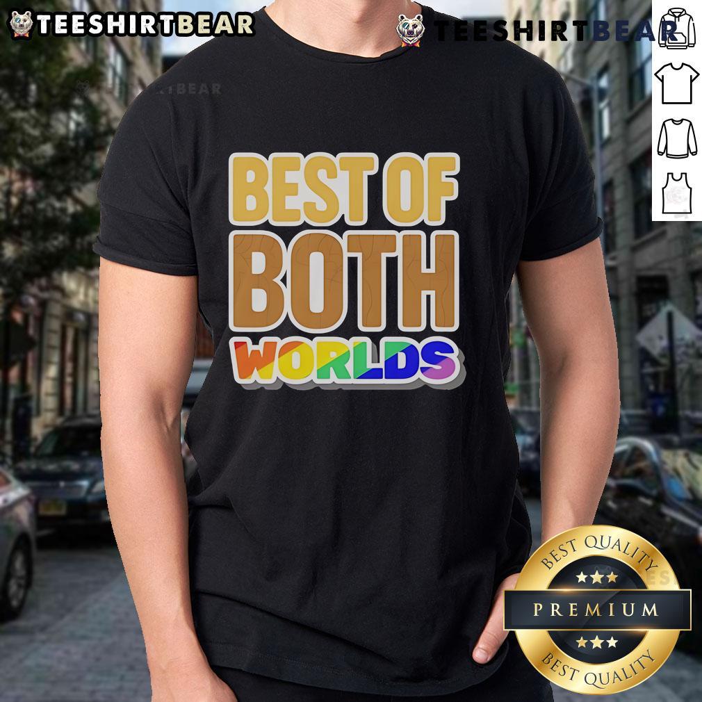 Top Best Of Both Worlds Pride T Shirt Top Best Of Both Worlds Pride T-Shirt featuring vibrant colors and a unique design celebrating inclusivity and pride.
