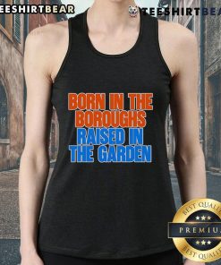 Top Born in the Boroughs Raised in the Garden tank top featuring vibrant design and comfortable fit for casual wear.