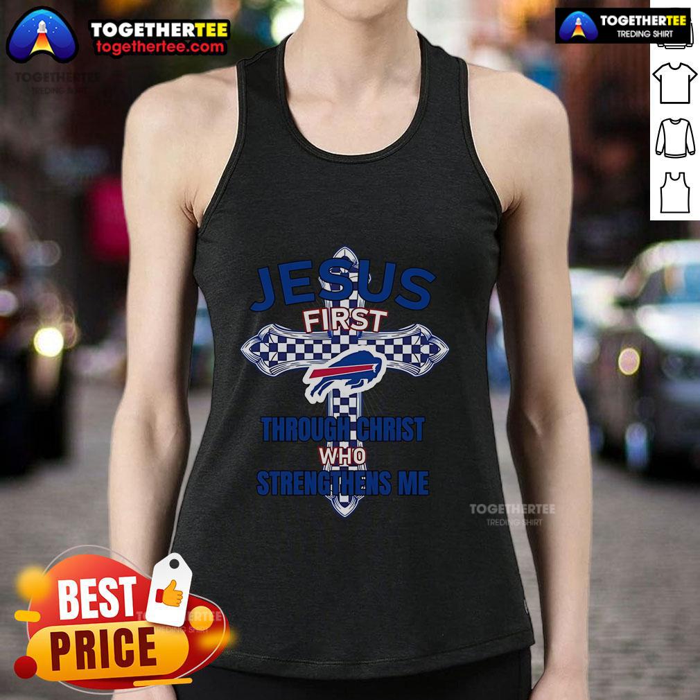 Top Buffalo Bills Jesus First Through Christ Who Strengthens Me Tank Top Top Buffalo Bills Jesus 'First Through Christ Who Strengthens Me' tank top in blue, perfect for fans and faith-inspired apparel.
