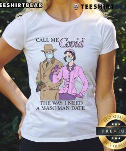 Top Call Me Covid Ladies Tee featuring a humorous design, perfect for casual outings and showcasing your fun personality.