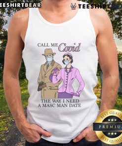 Trendy tank top with 'Call Me Covid, the Way I Need a Masc Man' slogan, perfect for casual outings and pride events.