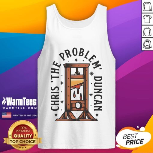 Top Chris The Problem Duncan tank top featuring vibrant graphics and a stylish design for casual wear.
