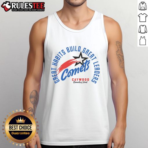 Tank top featuring 'Top Comets' slogan promoting great habits for great leaders at Caywood Elementary School.
