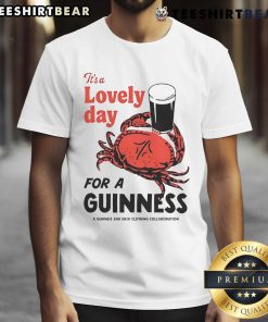 Alt Text: Top Crab It's A Lovely Day For A Guinness T-Shirt featuring a vibrant design for beer lovers and crab enthusiasts.
