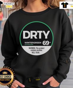 Alt Text: Top Dirty Kid Wintergreen 420 Pouches sweatshirt with nicotine warning, trendy design for smoking enthusiasts.