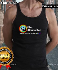 Top Disc Connected Physical Media Collectors United tank top featuring a vibrant design for media enthusiasts.