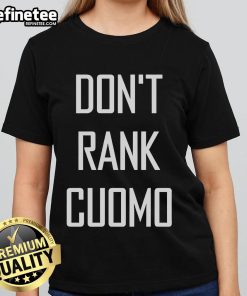 Stylish Top Don't Rank Cuomo ladies tee featuring a trendy design, perfect for casual wear and expressing your unique style.