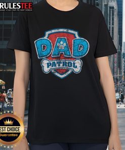 Top Fathers Day Dad Patrol Ladies Tee featuring a fun graphic design, perfect for celebrating dad's special day.