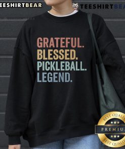 Cozy 'Top Grateful Blessed Pickleball Legend' sweatshirt in vibrant colors, perfect for pickleball enthusiasts and fans.