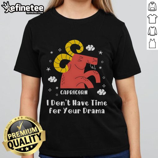 Top I Don't Have Time for Your Drama Ladies Tee in vibrant colors, perfect for casual outfits and expressing confidence.