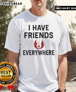 Top I Have Friends Everywhere Star Wars T-Shirt featuring iconic characters and vibrant graphics for fans.