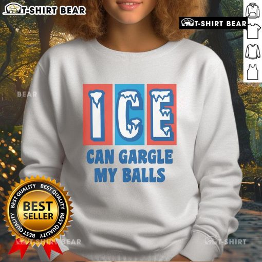 Top ICE Can Gargle My Balls Sweatshirt featuring bold graphics and a comfortable fit for casual wear.