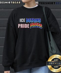 Top ICE Detains Pride Frees Sweatshirt design featuring vibrant colors and a powerful message of freedom and equality.
