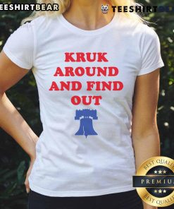 Top Kruk Around and Find Out Bella Canvas Philadelphia Baseball Ladies Tee in stylish design for women.