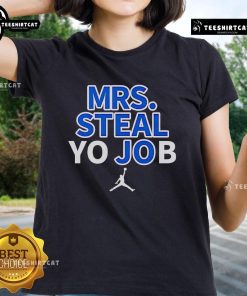 Top Lexie Hull Mrs. Steal Yo Job Ladies Tee featuring a trendy design perfect for fans and stylish women.