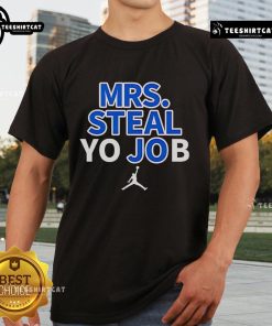 Alt Text: Top Lexie Hull Mrs Steal Yo Job T-Shirt featuring a stylish design perfect for fans and sports enthusiasts.