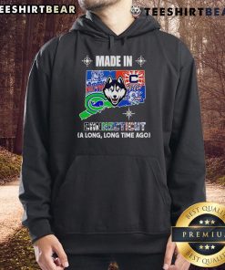 Top Made-In-Connecticut A Long Long Time Ago Hoodie, featuring a cozy design and vibrant graphics perfect for casual wear.