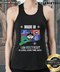Stylish tank top featuring 'Top Made In Connecticut A Long Long Time Ago' design, perfect for casual wear and local pride.