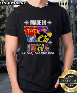 Alt Text: Top Made In Iowa A Long Long Time Ago T-Shirt featuring vintage design and bold graphics, perfect for casual wear.