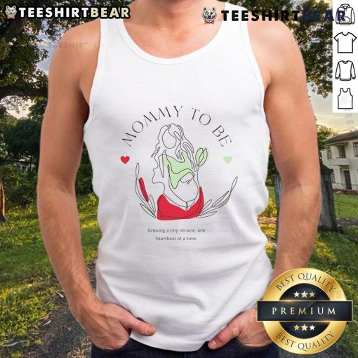 Top Mommy To Be Growing A Tiny Miracle Tank Top featuring a stylish design for expectant mothers.