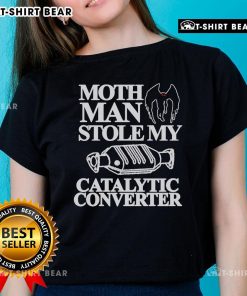 Top month man stolen my catalytic converter ladies tee featuring bold text and stylish design for car enthusiasts.
