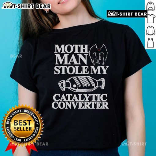 Top month man stolen my catalytic converter ladies tee featuring bold text and stylish design for car enthusiasts.