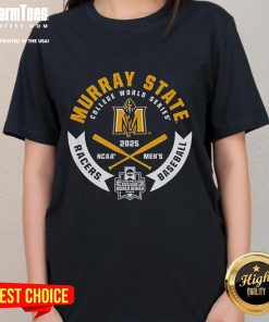 Top Murray State Racers College World Series 2025 baseball ladies tee featuring team colors and logo for fans.