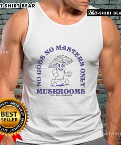 Top No Gods No Masters Only Mushrooms graphic on an old engine tank top, showcasing a unique and edgy design.