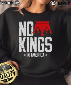 Cozy Top No King In America sweatshirt featuring bold graphic design, perfect for casual wear and expressing individuality.