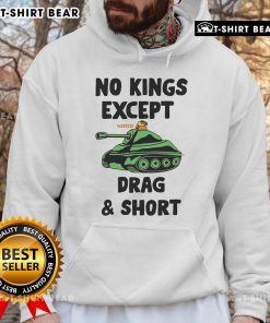 Stylish Top No Kings Except We Drag and Shot Hoodie in black, perfect for casual wear and expressing individuality.